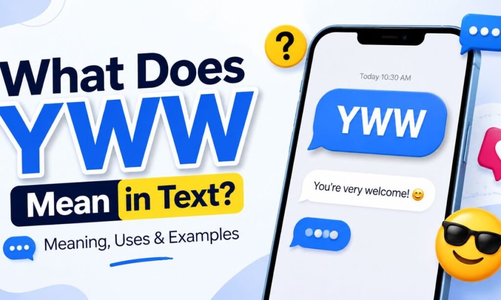 what does yww mean in text
