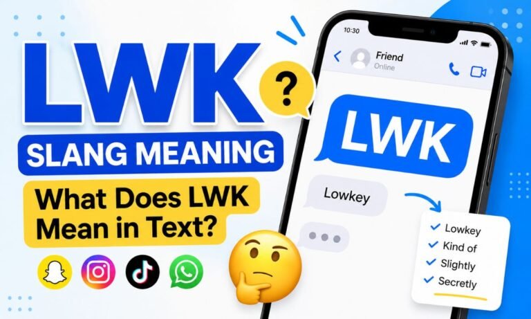 what does lwk mean in texting