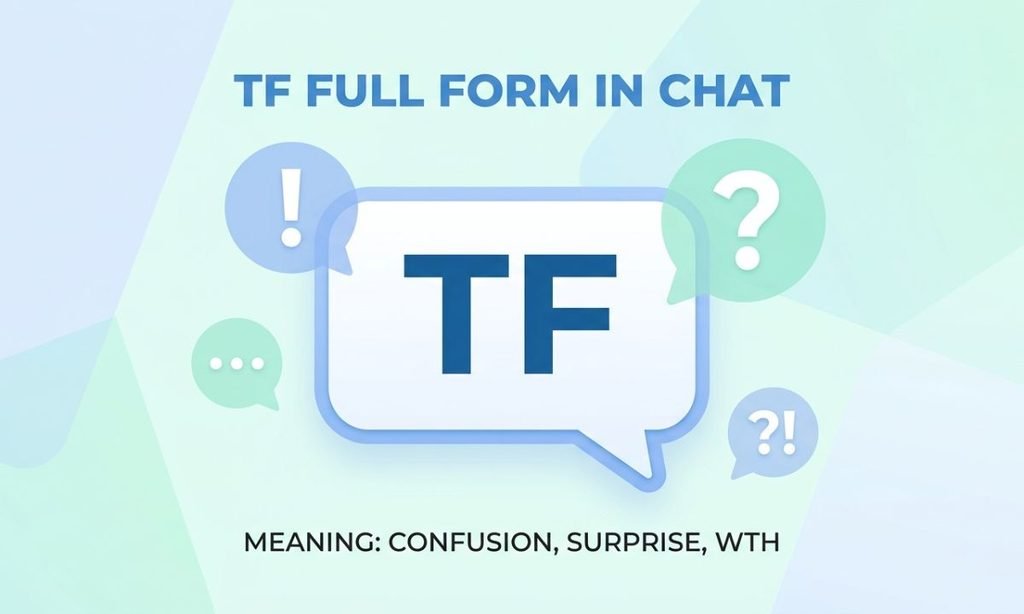 TF Full Form in Chat